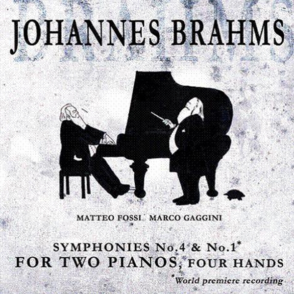 Johannes Brahms - Symphonies No.4 & No.1 for two pianos